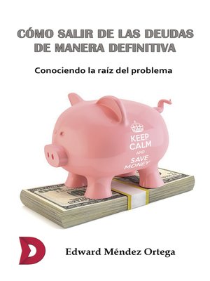 cover image of Cómo salir de las deudas de manera definitiva